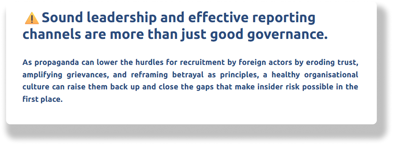 Sound leadership and effective reporting channels are more than just good governance.